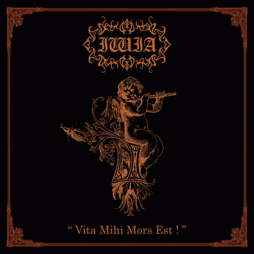 Iwia : Vita Mihi Mors Est!